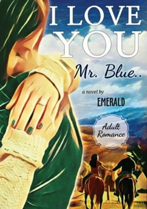 I Love You, Mr. Blue By Emerald