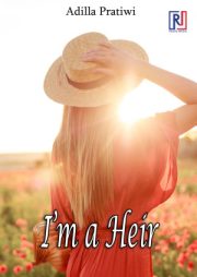 I’m A Heir By Adilla Pratiwi