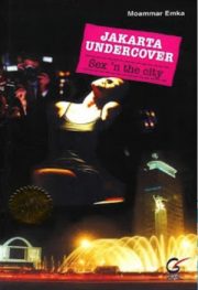 Jakarta Undercover #1 Sex ‘n The City Pdf Oleh Moammar Emka