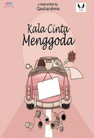 Kala Cinta Menggoda By Qaulia Rahma