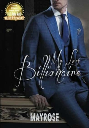 My Love Billionaire By Mayrose