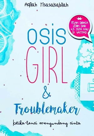 Osis Girl & Troublemaker By Aqilah Tisasalsabilah