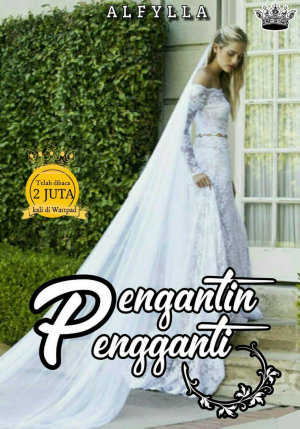 Pengantin Pengganti By Alfylla