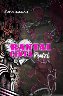 Rantai Cinta Putri By Puputhamzah