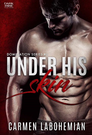 Under His Skin By Carmen Labohemian