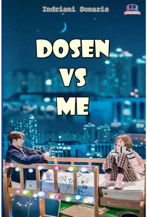 Dosen Vs Me By Indriani Sonaris