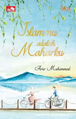 Islammu Adalah Maharku By Ario Muhammad