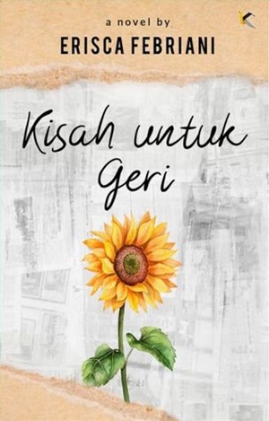 Kisah Untuk Geri By Erisca Febriani