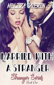 Married With Stranger’s By Meliza Caterin