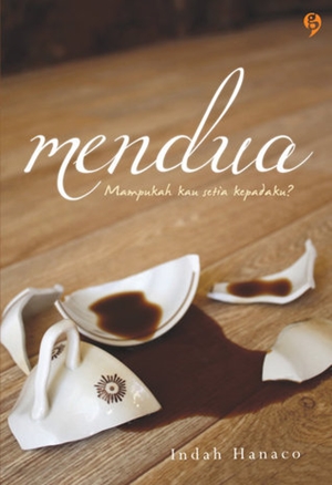 Mendua By Indah Hanaco