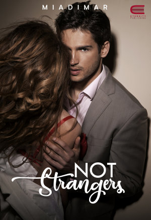 Not Strangers By Mia Dimar