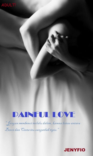 Painful Love By Jenyfio