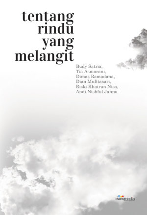 Tentang Rindu Yang Melangit By Budy Satria