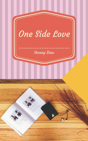 One Sided Love By Honey Dew