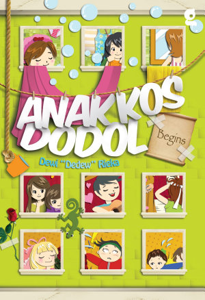 Anak Kos Dodol Begins By Dewi Dedew Rieka