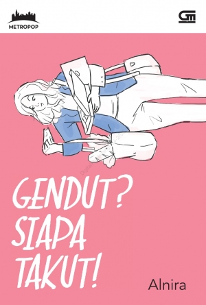 Gendut Siapa Takut By Alnira