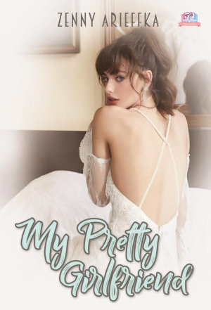 My Pretty Girlfriend By Zenny Arieffka