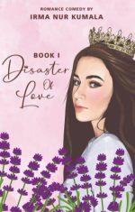 Disaster Of Love #1 By Irma Nur Kumala