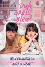 Dua Garis Biru By Gina S. Noer, Lucia Priandarini