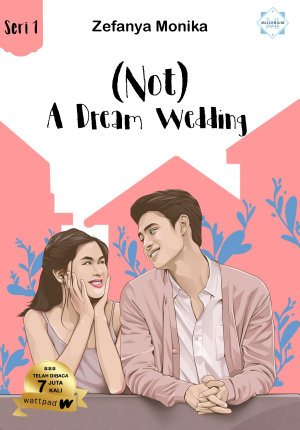 (not) A Dream Wedding By Zefanya Monika