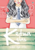 Ketua Kelas By Sang Ayu Gita