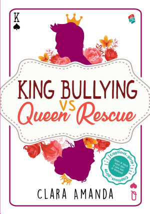 King Bullying Vs Queen Rescue By Clara Amanda