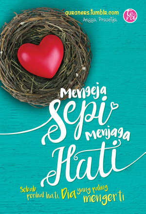 Mengeja Sepi Menjaga Hati By Angga Prasetya