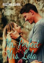 Mr. Perfect Vs Mrs. Lola By Rustina Zahra