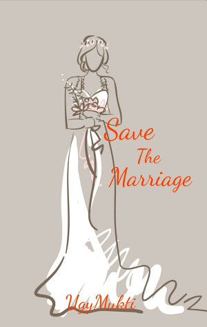 Save The Marriage By Ugymukti