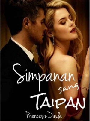 Simpanan Sang Taipan By Princeszdinda