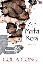 Air Mata Kopi By Gol A. Gong