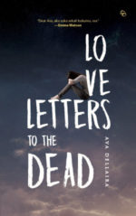 Love Letters To The Dead By Ava Dellaira