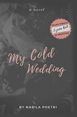 My Cold Wedding By Nabila Poetri