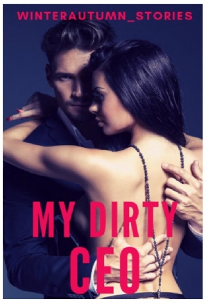 My Dirty Ceo By Winterautumn Stories