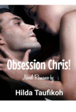 Obsession Chris! By Hilda Taufikoh