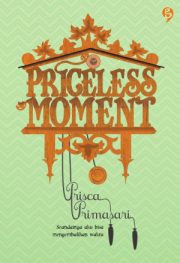 Priceless Moment By Prisca Primasari