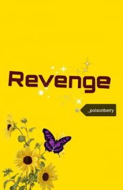 Revenge By Poisonberry