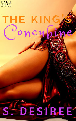 The King’s Concubine By S. Desiree