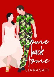 Come Back Home By Liarasati