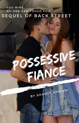 Posessive Fiance By Shantymilan