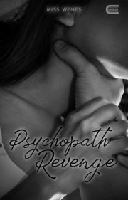 Psychopath Revenge By Miss Wenes