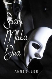 Suami Muka Dua By Annie Lee