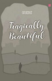 Tragically Beautiful By Gitlicious