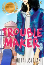 Trouble Maker By Dhitapuspitan