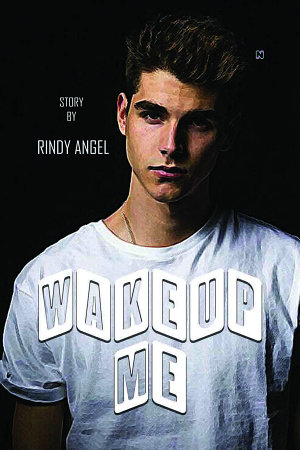 Wakeup Me By Rindy Angel