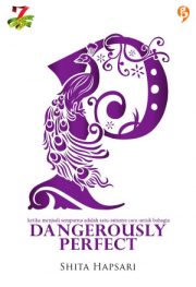 Dangerously Perfect By Shita Hapsari