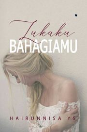 Lukaku Bahagiamu By Hairunnisa Ys