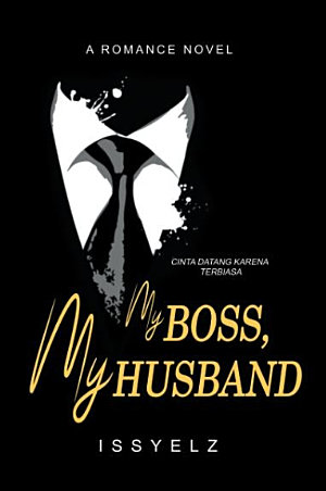 My Boss, My Husband By Issyelz