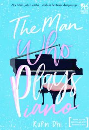 The Man Who Plays Piano By Rufin Dhi