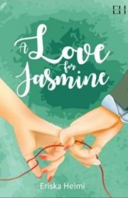 A Love For Jasmine By Eriska Helmi